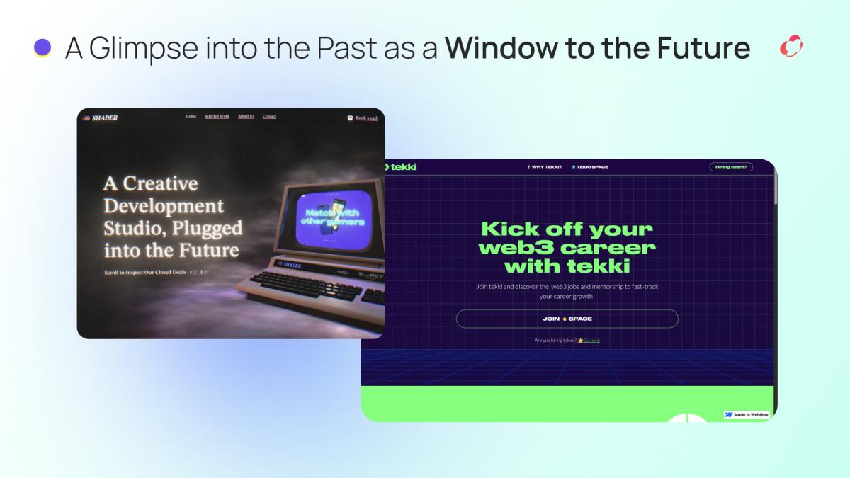 A Glimpse into the Past as a Window to the Future